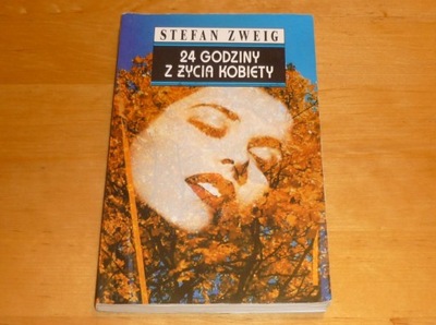 Stefan Zweig - 24 godziny z życia kobiety //