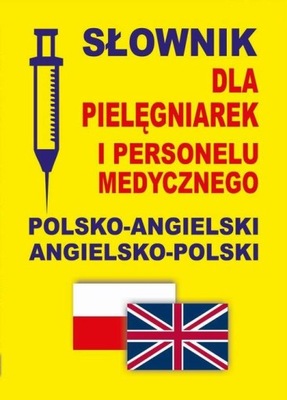 Słownik dla pielęgniarek i personelu medycznego -