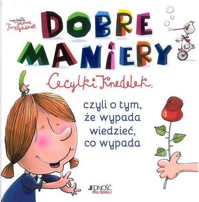 Dobre maniery Cecylki Knedelek. Joanna Krzyżanek