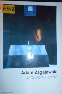 W cudzym pięknie - Adam Zagajewski