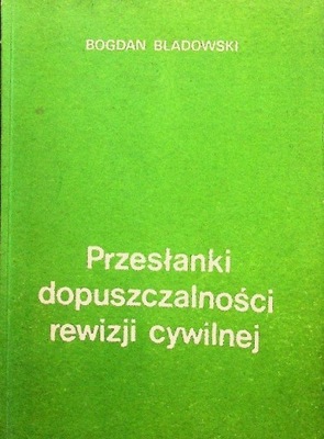 Przesłanki dopuszczalności rewizji cywilnej