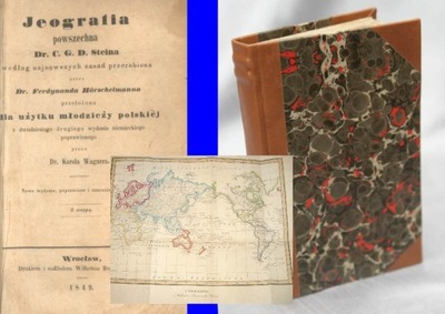 JEOGRAFIA POWSZECHNA C. Steina 1849 z mapą
