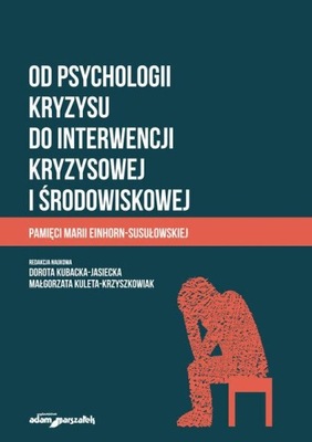 OD PSYCHOLOGII KRYZYSU DO INTERWENCJI...