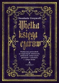 Wielka księga czarów Anastasia Greywolf