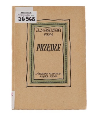 Książka Eliza Orzeszkowa Przędze seria Pisma 1950