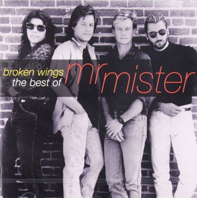 MR. MISTER: BROKEN WINGS: THE BEST OF MR. MISTER [CD]