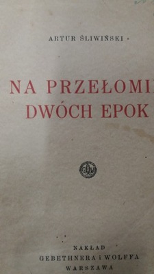 Śliwiński NA PRZEŁOMIE DWÓCH EPOK