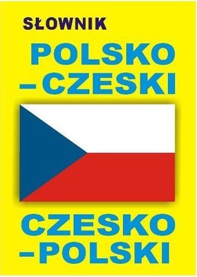 SŁOWNIK POLSKO-CZESKI, CZESKO-POLSKI - PIOTR LEŚNIEWSKI