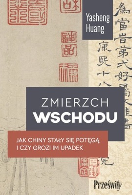 Zmierzch Wschodu Huang Yasheng