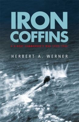 Iron Coffins HERBERT A. WERNER
