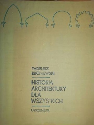 Historia architektury dla wszystkich - Broniewski