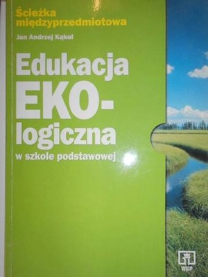 EDUKACJA EKOLOGICZNA W SZKOLE PODSTAWOWEJ ścieżka