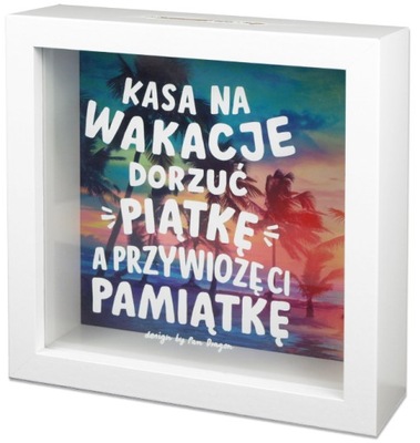 SKARBONKA KASA NA WAKACJE DORZUĆ PIATKĘ PREZENT