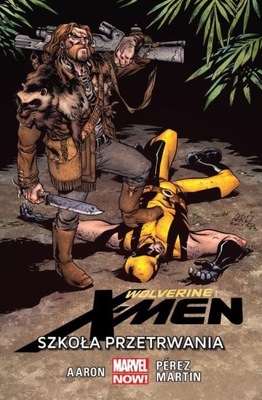 WOLVERINE I X-MEN SZKOŁA PRZETRWANIA TOM 2