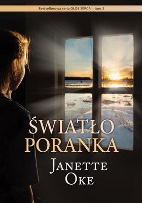 ŚWIATŁO PORANKA, JANETTE OKE