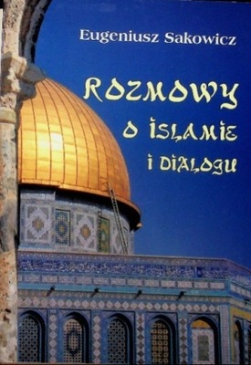 Rozmowy o islamie i dialogu