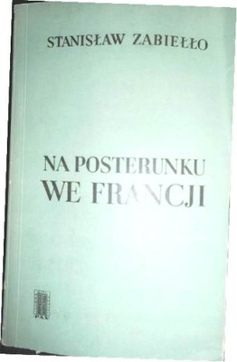 Na posterunku we Francji - S. Zabiełło