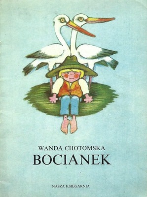 BOCIANEK - WANDA CHOTOMSKA