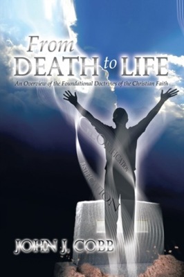 From Death to Life - Cobb, John J. EBOOK