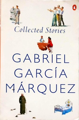 GABRIEL GARCIA MARQUEZ - COLLECTED STORIES