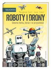 Roboty i drony - dawno temu, teraz i w