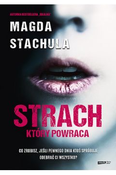 Strach, który powraca Magda Stachula