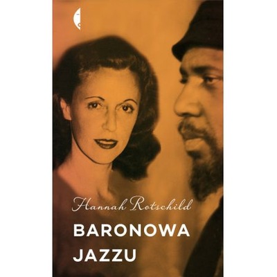 Baronowa jazzu. Hannah Rothschild U