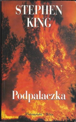 Podpalaczka -- Stephen King -- 1999