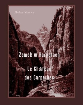 Zamek w Karpatach. Le Château des Carpathes - e-bo