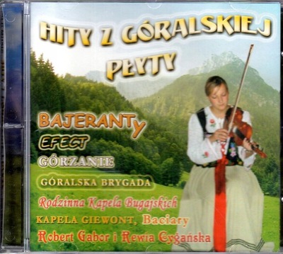 CD HITY Z GÓRALSKIEJ PŁYTY