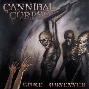 CD Cannibal Corpse Gore Obsessed