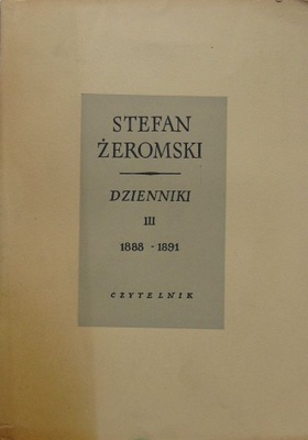 Stefan Żeromski Dzienniki III 1888-1891