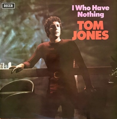 Tom Jones – I Who Have Nothing WINYL