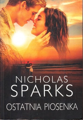 OSTATNIA PIOSENKA * NICHOLAS SPARKS