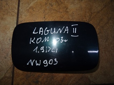 LAGUNA II 1.9DCI 03' KLAPKA WLEWU PALIWA NV903