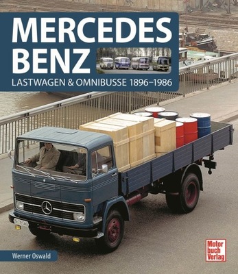 MERCEDES UZYTKOWE DE CARGA AUTOBUSES (1896-1986) ENCYKLOPEDIA OSWALD 24H  