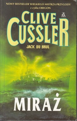 MIRAŻ CLIVE CUSSLER, JACK DU BRUL