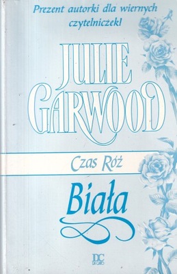 Biała Czerwone Różowe Julie Garwood