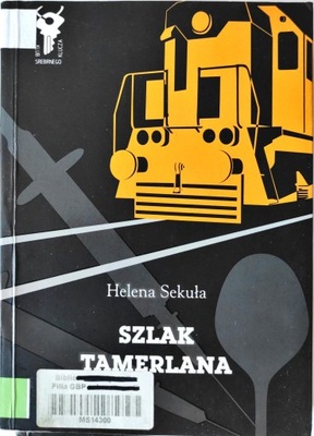 Szlak Tamerlana Helena Sekuła