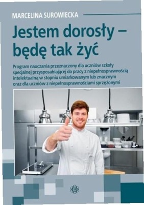 Jestem dorosły - będę tak żyć