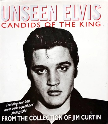 UNSEEN ELVIS PRESLEY - CANDIDS OF THE KING