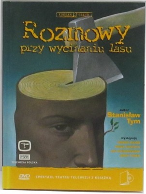 Rozmowy przy wycinaniu lasu dvd