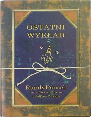 Ostatni wykład Jeffrey Zaslow, Randy Pausch