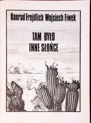 Frejdlich, Fiwek Tam było inne słońce