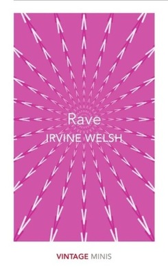 RAVE, WELSH IRVINE