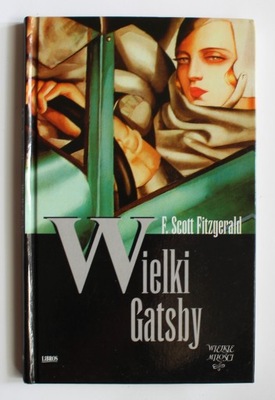 Wielki Gatsby, Francis Scott Fitzgerald