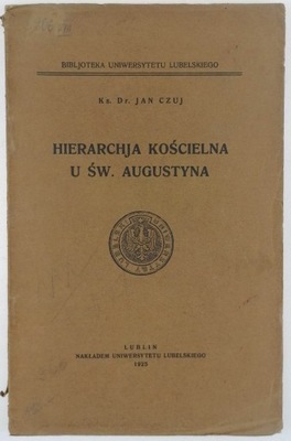 Hierarchja kościelna według u Św. Augustyna