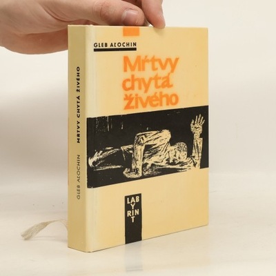 Mŕtvy chytá živého | Gleb Aľochin