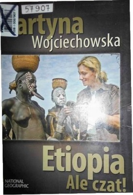 Etiopia - ale czat! - Martyna Wojciechowska