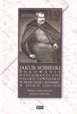 JAKUB SOBIESKI ROKOWANIA DYPLOMATYCZNE